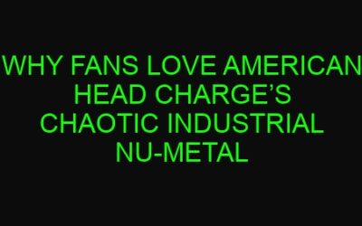 Why Fans Love American Head Charge’s Chaotic Industrial Nu-Metal
