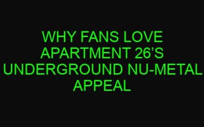 Why Fans Love Apartment 26’s Underground Nu-Metal Appeal