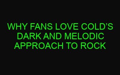 Why Fans Love Cold’s Dark and Melodic Approach to Rock