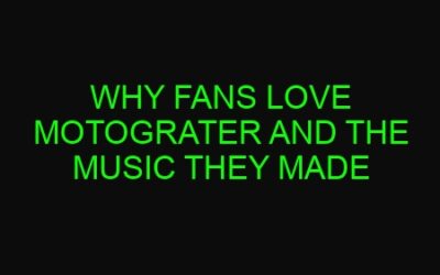 Why Fans Love Motograter and the Music They Made