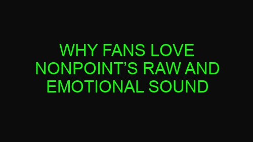Why Fans Love Nonpoint’s Raw and Emotional Sound