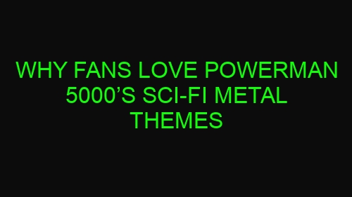 Why Fans Love Powerman 5000’s Sci-Fi Metal Themes