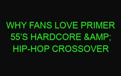 Why Fans Love Primer 55’s Hardcore & Hip-Hop Crossover